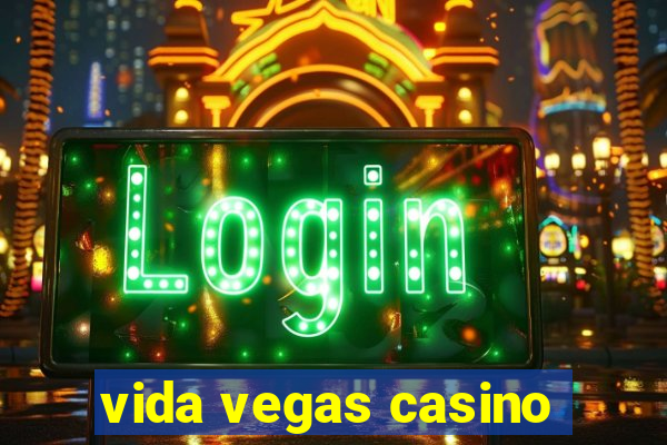 vida vegas casino